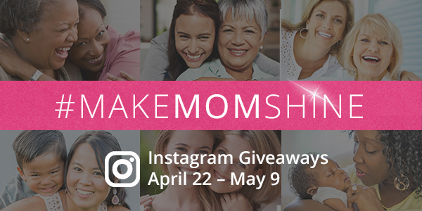 #MakeMomShine 